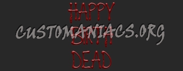 Happy Death Day Aka Happy Birthdead 