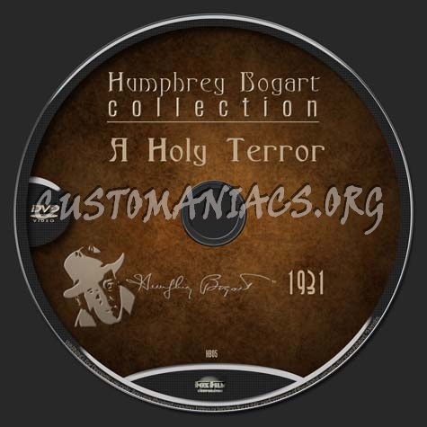 Bogart Collection 05 - A Holy Terror dvd label