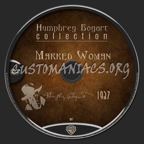 Bogart Collection 17 - Marked Woman dvd label