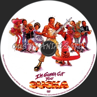 I'm Gonna Git You Sucka dvd label