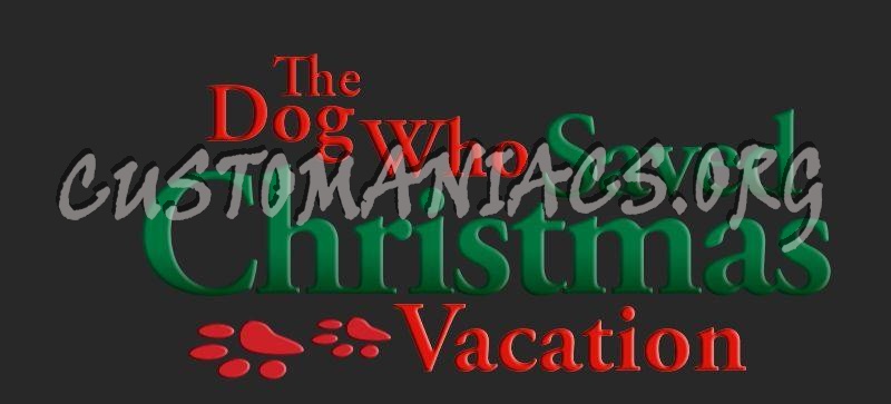 The Dog Who Saved Christmas Vacation 