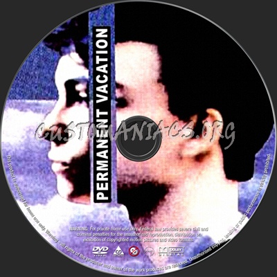 Permanent Vacation dvd label