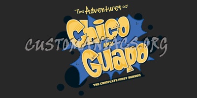 The Adventures of Chico and Guapo 