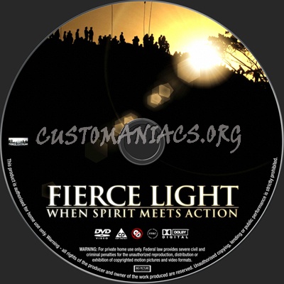 Fierce Light When Spirit Meets Action dvd label