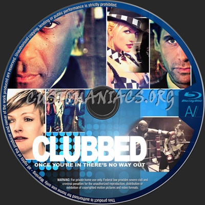 Clubbed blu-ray label