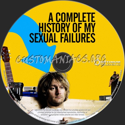 A Complete History of My Sexual Failures dvd label