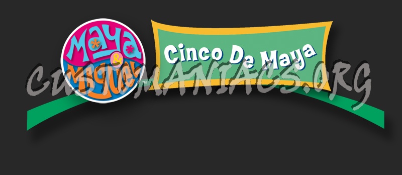 Maya & Miguel: Cinco de Maya 