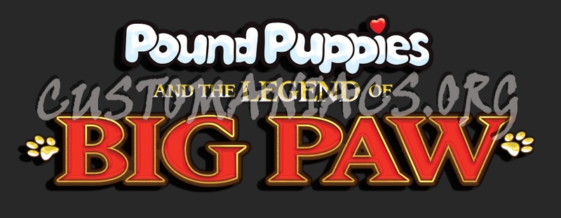 Pound Puppies and the Legend of Big Paw 