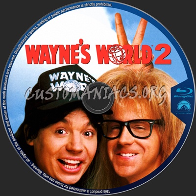 Waynes World 2 blu-ray label