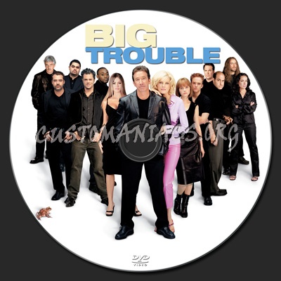 Big Trouble dvd label