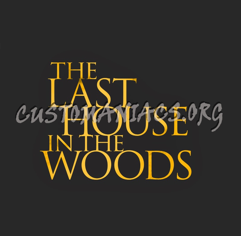 The Last House in the Woods 