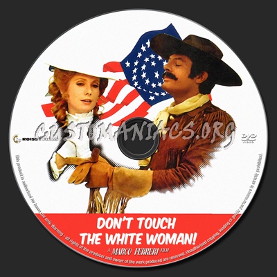 Don't Touch the White Woman dvd label