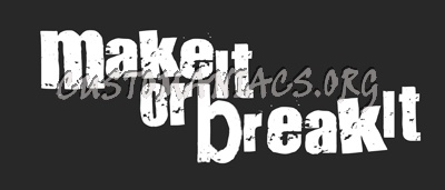 make it or break it 