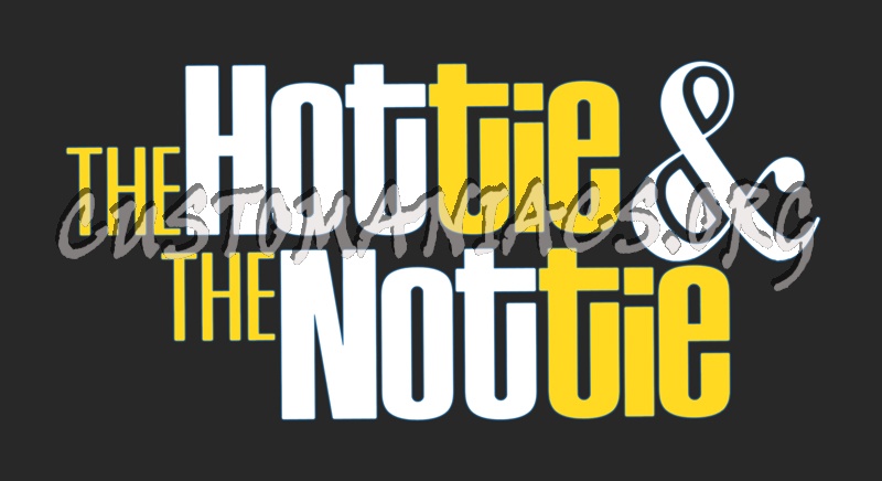 The Hottie and the Nottie 