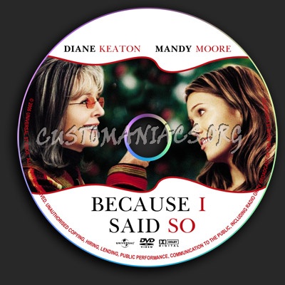 Because I Said So dvd label