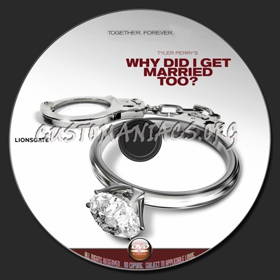 Why Did I Get Married Too? dvd label