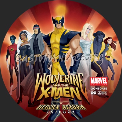 Wolverine and the X-Men Heroes Return dvd label