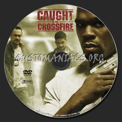 Caught In The Crossfire dvd label