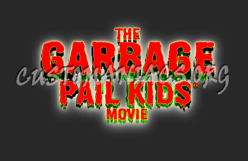 The Garbage Pail Kids Movie 