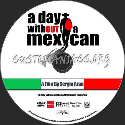 A Day Without A Mexican dvd label