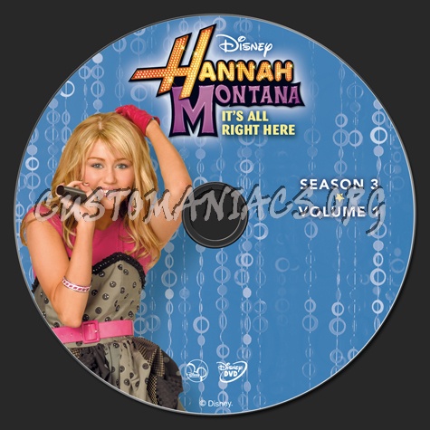 Hannah Montana It's All Right Here Season 3 volume 1 dvd label