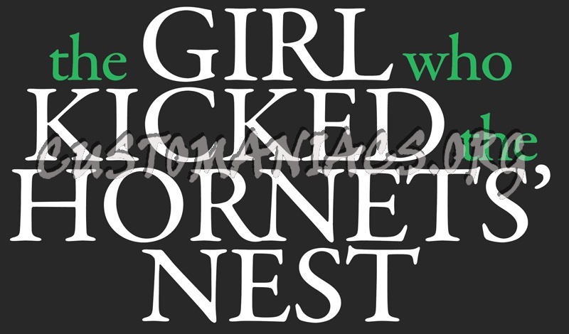 The Girl Who Kicked The Hornets' Nest 