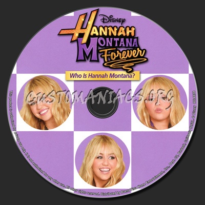 Hannah Montana Forever: Who Is Hannah Montana dvd label