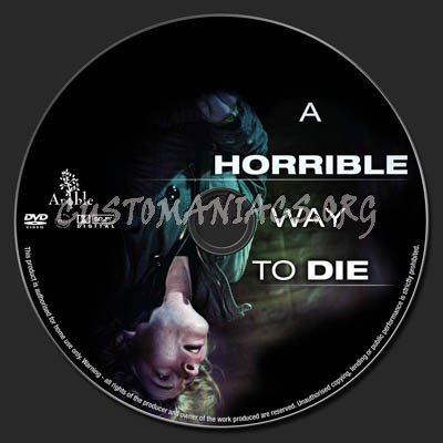 A Horrible Way To Die dvd label