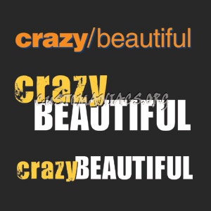 Crazy/Beautiful 