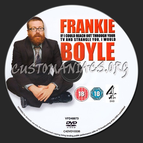 Frankie Boyle - If I Could Reach Through Your TV and Strangle You, I Would dvd label