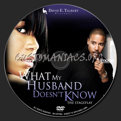 What My Husband Doesn't Know : The Stageplay dvd label