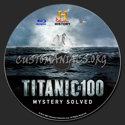 Titanic At 100: Mystery Solved blu-ray label