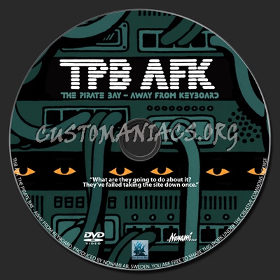 TPB AFK The Pirate Bay - Away from Keyboard dvd label