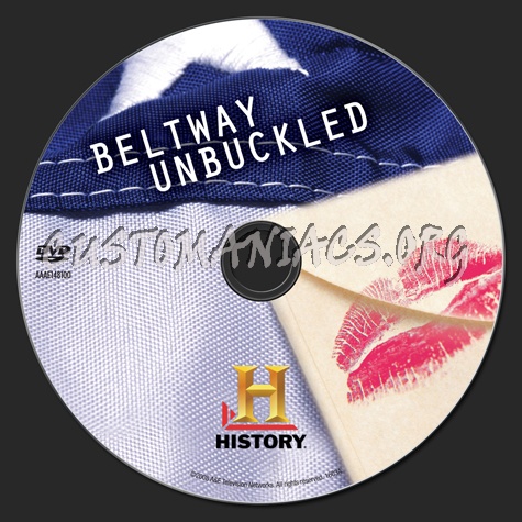 Beltway Unbuckled dvd label