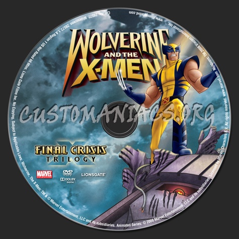 Wolverine and the X-Men Final Crisis Trilogy Volume 6 dvd label