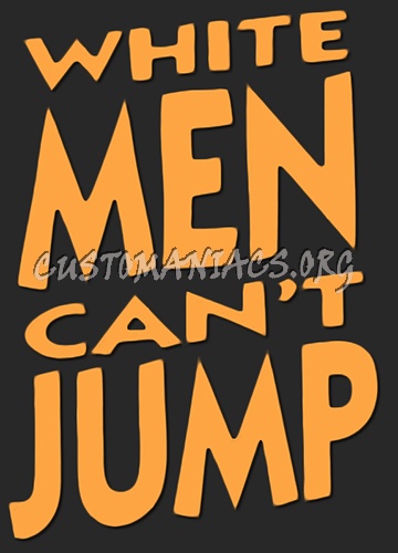 White Men Can't Jump 