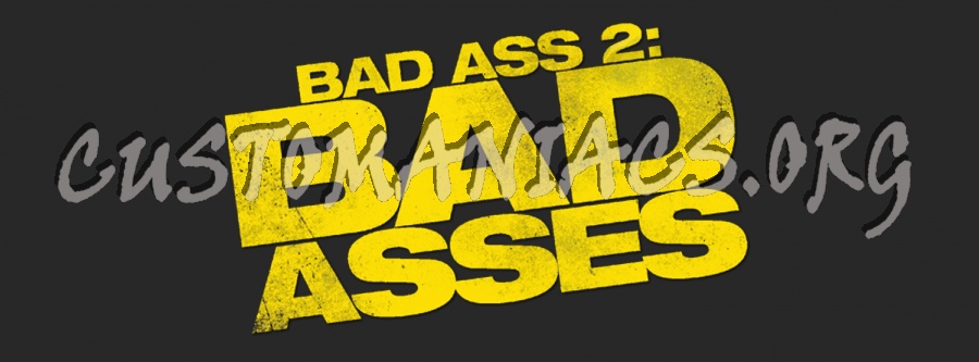 Bad Ass 2 Bad Asses 