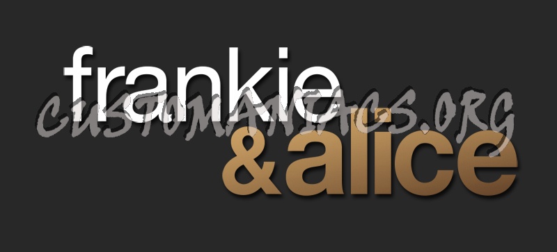 Frankie & Alice 