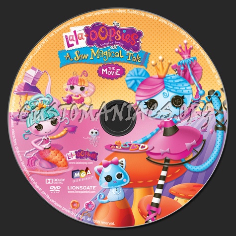 Lalaloopsy A Sew Magical Tale dvd label