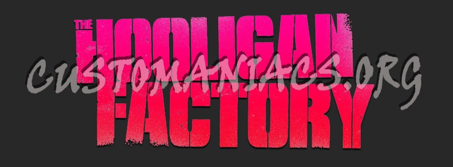 The Hooligan Factory 