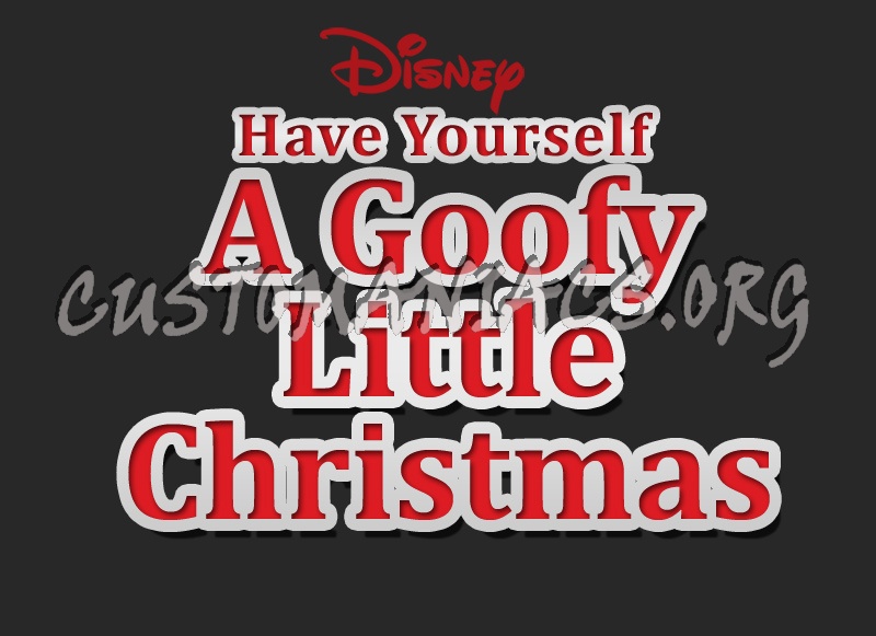 Have Yourself A Goofy Little Christmas 