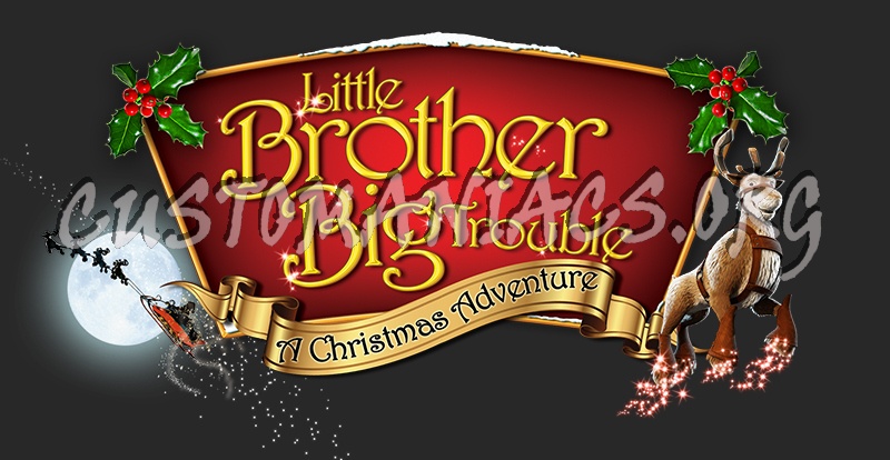 Little Brother Big Trouble A Christmas Adventure 