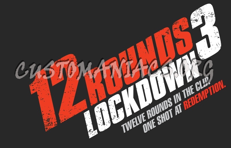 12 Rounds 3 Lockdown 