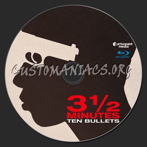 3 1/2 Minutes Ten Bullets blu-ray label