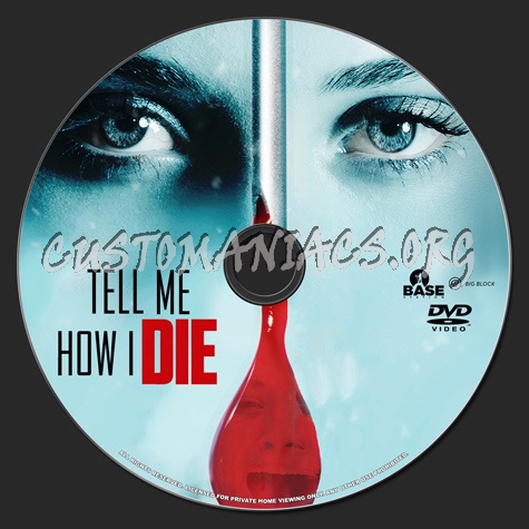 Tell Me How I Die dvd label