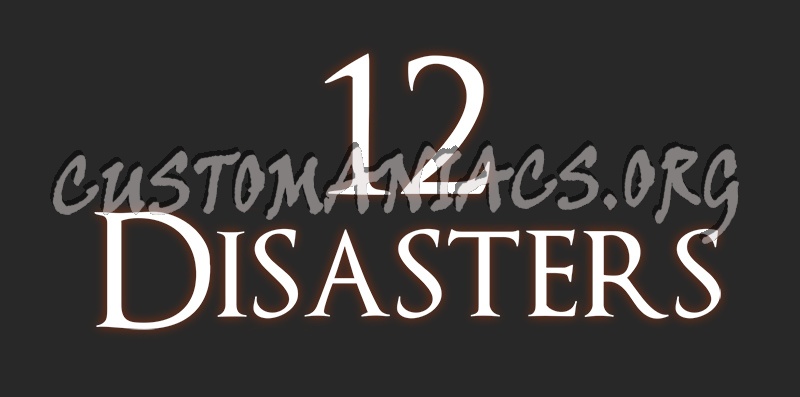 12 Disasters 