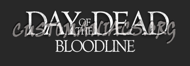 Day of the Dead Bloodline 